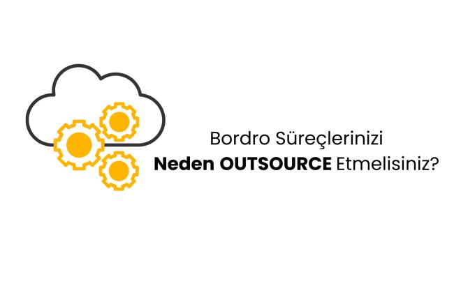Bordro süreçlerinizi neden outsource etmeli, neden TalentPayroll ile yönetmelisiniz?