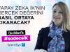 Yapay zeka insan kaynaklarının gerçek değerini nasıl ortaya çıkaracak? | Eda Akkurt ile #SadeceİK